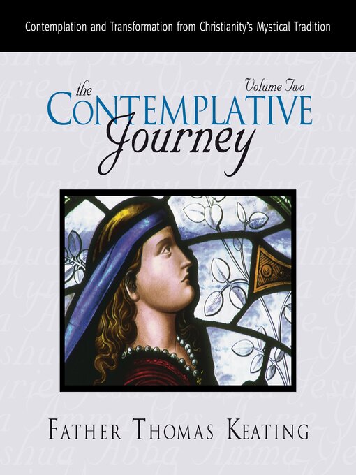 Title details for The Contemplative Journey, Volume 2 by Father Thomas Keating - Available
